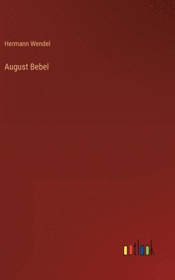 bokomslag August Bebel