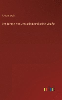 Der Tempel von Jerusalem und seine Maae 1