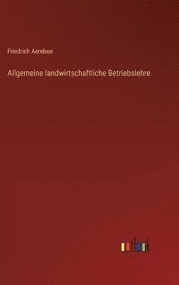 Allgemeine landwirtschaftliche Betriebslehre 1