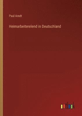 Heimarbeiterelend in Deutschland 1