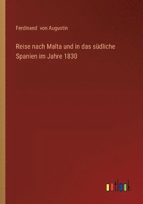 bokomslag Reise nach Malta und in das südliche Spanien im Jahre 1830