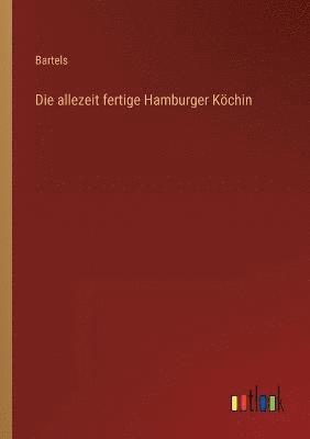 bokomslag Die allezeit fertige Hamburger Kchin