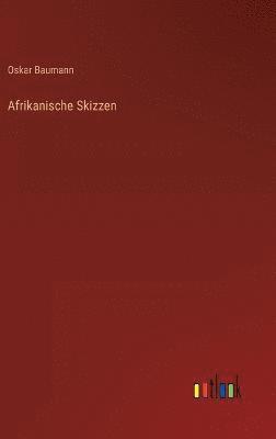 bokomslag Afrikanische Skizzen