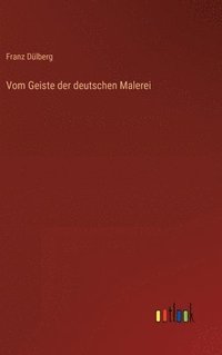 bokomslag Vom Geiste der deutschen Malerei