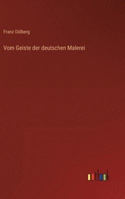 bokomslag Vom Geiste der deutschen Malerei