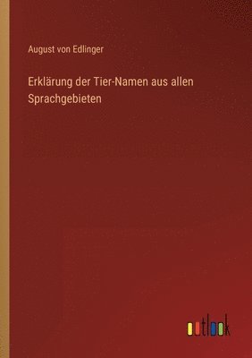 Erklärung der Tier-Namen aus allen Sprachgebieten