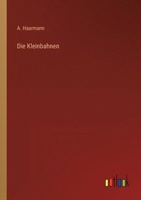 bokomslag Kleinbahnen