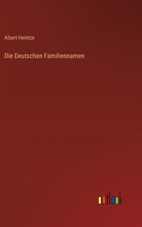 bokomslag Die Deutschen Familiennamen
