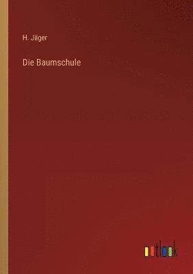 Die Baumschule 1