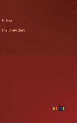 Die Baumschule 1