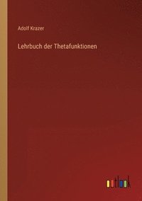 bokomslag Lehrbuch der Thetafunktionen