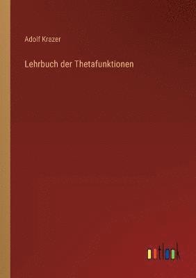 bokomslag Lehrbuch der Thetafunktionen