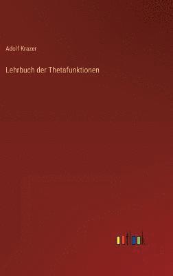 Lehrbuch der Thetafunktionen 1