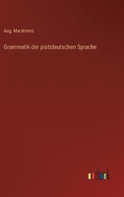 Grammatik der plattdeutschen Sprache 1