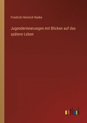 bokomslag Jugenderinnerungen mit Blicken auf das spätere Leben