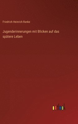 Jugenderinnerungen mit Blicken auf das sptere Leben 1