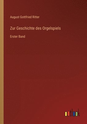 bokomslag Zur Geschichte des Orgelspiels