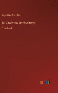 bokomslag Zur Geschichte des Orgelspiels