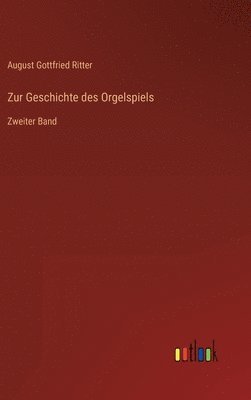 bokomslag Zur Geschichte des Orgelspiels
