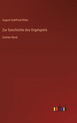 bokomslag Zur Geschichte des Orgelspiels