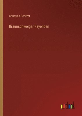 Braunschweiger Fayencen 1