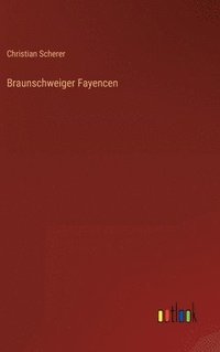 bokomslag Braunschweiger Fayencen