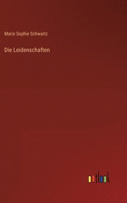 Die Leidenschaften 1