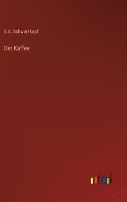 bokomslag Der Kaffee