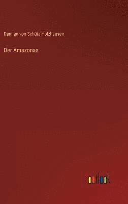 Der Amazonas 1