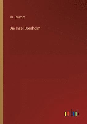 Theodor Stromer, Th Stromer, Th. Stromer - Insel Bornholm, Häftad