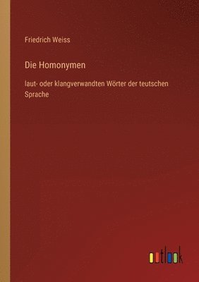 Die Homonymen 1