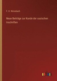 bokomslag Neue Beiträge zur Kunde der susischen Inschriften