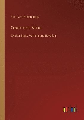 Ernst Von Wildenbruch, Ernst von Wildenbruch - Gesammelte Werke, Häftad