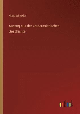 Auszug aus der vorderasiatischen Geschichte 1