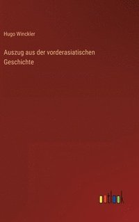 bokomslag Auszug aus der vorderasiatischen Geschichte