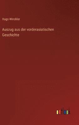 Auszug aus der vorderasiatischen Geschichte