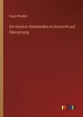 bokomslag Die Gesetze Hammurabis in Umschrift und UEbersetzung
