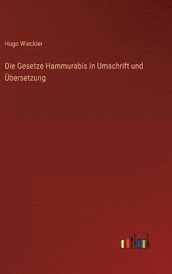Gesetze Hammurabis in Umschrift und Übersetzung