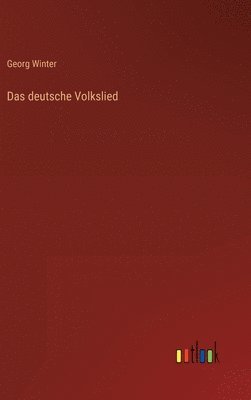 bokomslag Das deutsche Volkslied
