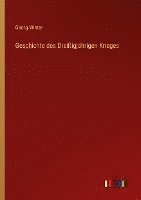 Geschichte des Dreissigjahrigen Krieges 1