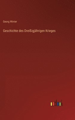 Geschichte des Dreißigjährigen Krieges