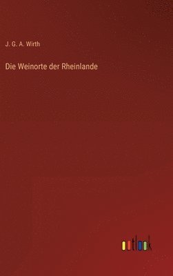 bokomslag Die Weinorte der Rheinlande