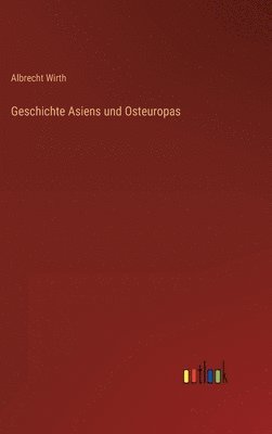 bokomslag Geschichte Asiens und Osteuropas