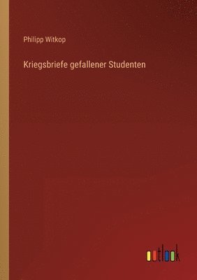 bokomslag Kriegsbriefe gefallener Studenten