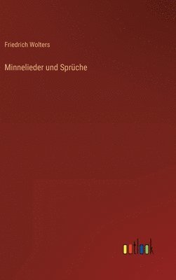 bokomslag Minnelieder und Sprche