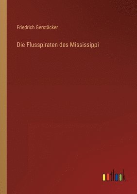 Die Flusspiraten des Mississippi 1