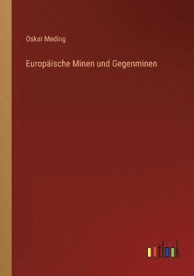 Oskar Meding - Europäische Minen und Gegenminen, Häftad