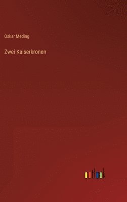bokomslag Zwei Kaiserkronen