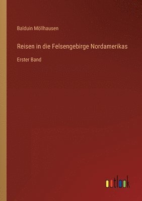 bokomslag Reisen in die Felsengebirge Nordamerikas