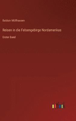 Reisen in die Felsengebirge Nordamerikas